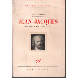 Jean-jacques / histoire d'une conscience 1