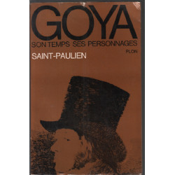 Goya : sontemps ses personnages / 42 illustrations hors texte