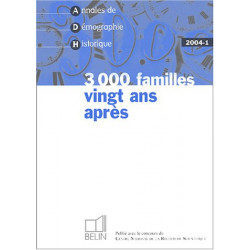Annales de Démographie Historique N° 1/2004 : 3000 familles...