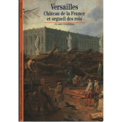 Versailles château de la France et orgueil des Rois