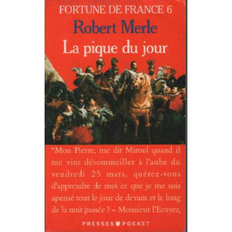 Fortune de France - 6 La pique du jour