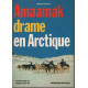 Amaamak drame en Arctique
