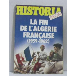 Historia special n° 424 bis / la fin de l'algerie française