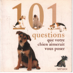 101 questions que votre chien aimerait vous poser