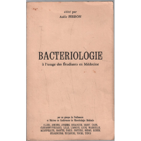 Bactériologie à l'usage des étudiants en médecine
