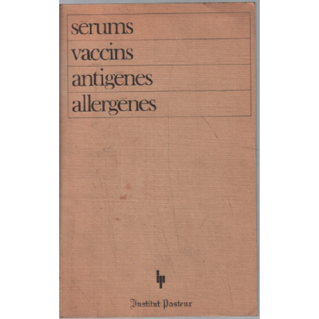 Sérums vaccins antigènes allergènes