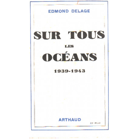 Sur tous les océans 1939-1943