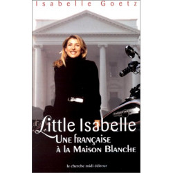 Little Isabelle : une française à la Maison-Blanche