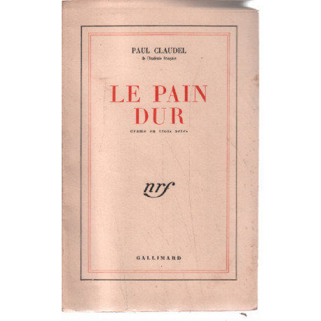 Le pain dur