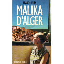 Malika d'Alger : Récit