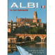 Albi la cité épiscopale/ le guide de la cite et de sa region