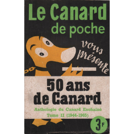 50 ans de canard / anthologie du canard enchainé / tome II (...