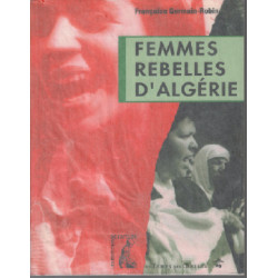 Femmes rebelles d'Algérie