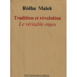 Tradition et révolution / le véritable enjeu