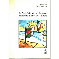L'Algérie et la France malades l'une de l'autre