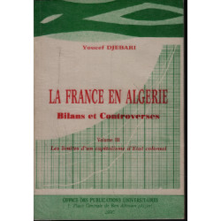 La france en algerie Bilans et controverses volume 3
