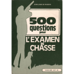 500 questions pour l'examen de chasse