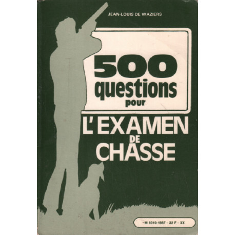 500 questions pour l'examen de chasse