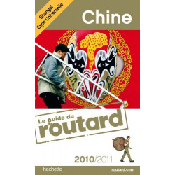 Guide du Routard Chine (+ Hong Kong) 2010/2011