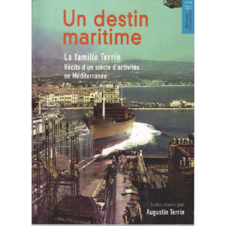 Un destin maritime : La famille Terrin - Récits d'un siècle...