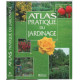 Atlas pratique du jardinage
