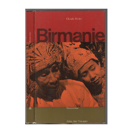 Birmanie / atlas du voyage