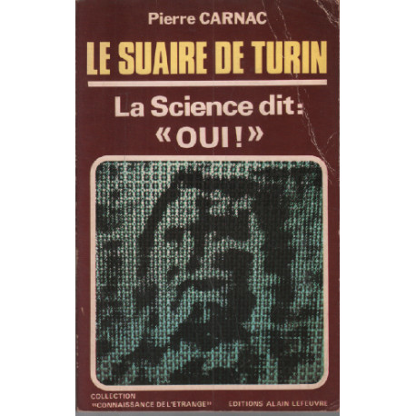 Le Suaire de Turin - La science dit oui