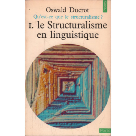 Qu'est ce que le structuralisme 1 / le structuralisme en linguistique