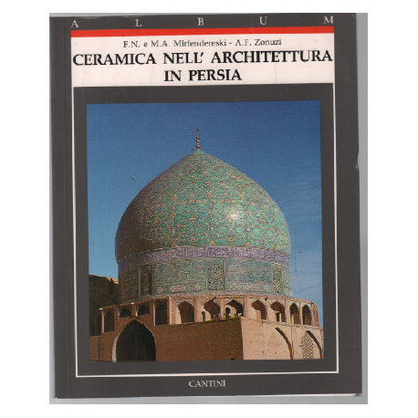 Ceramica nell'architettura in Persia (Album Cantini)