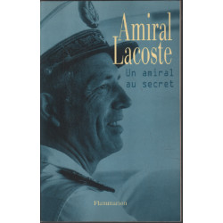 Amiral Lacoste - Un amiral au secret