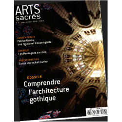 Arts sacrés n° 7 / comprendre l'architecture gothique