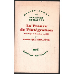 La France de l'Intégration. Sociologie de la Nation en 1990