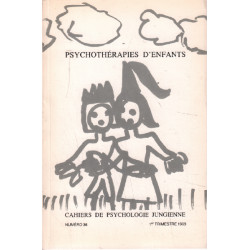 Cahiers de psychologie jungienne n° 36 / psychothérapies d'enfants