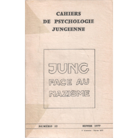 Cahiers de psychologie jungienne n° 12 / jung face au nazisme