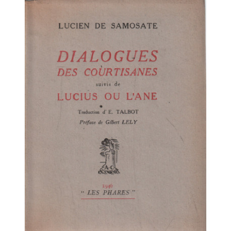 Dialogue des courtisanes suivi de lucius ou l'ane / traduction de...