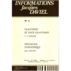 Informations jacques daviel n° 6 / glaucomes et faux glaucomes