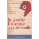 13 mai 1958- 13 mai 1968 / la gauche française sous de gaulle