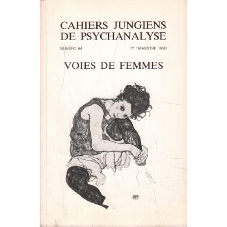 Cahiers jungiens de psychanalyse n° 64 / voies de femmes