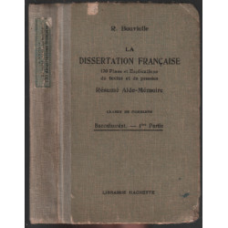 La dissertation française. 120 plans et explications de textes et...