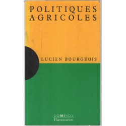 Politiques agricoles : Un exposé pour comprendre un essai pour...