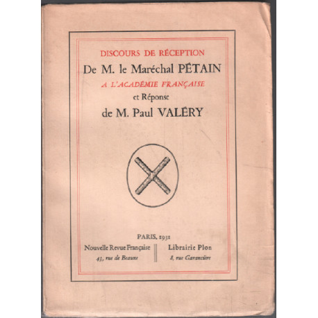 Discours de réception de M. le Maréchal Pétain à l'Académie...