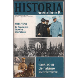 1916-1918 de l'abime au triomphe / revue historia hors série n° 8