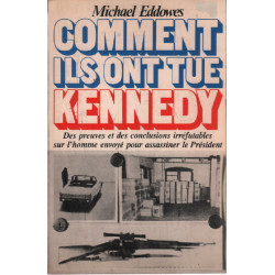 Comment ils ont tué Kennedy / des preuves et des conclusions...