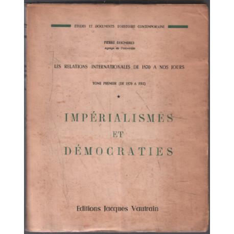 Les relations internationales de 1870 à nos jours tome 1 :...