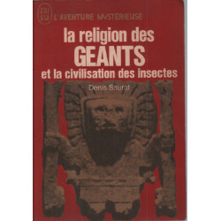 La religion des géants et la civilisation des insectes