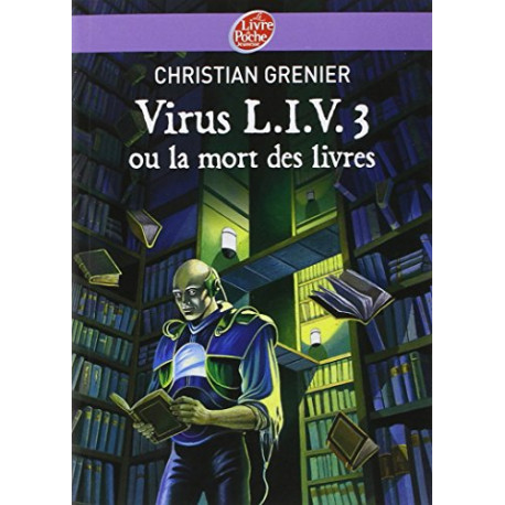 Virus L.I.V.3 ou la mort des livres