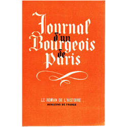Journal d'un bourgeois de paris de 1405 à 1449 / texte français...