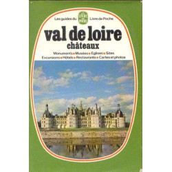Val de Loire / Chateaux monuments musées églises