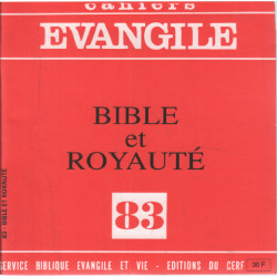 Cahiers Evangile 83 - Bible Et Royaute