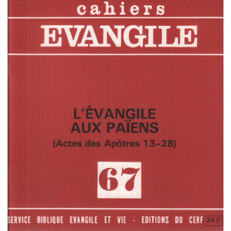 Cahiers evangile n° 67 / l'evangile aux paiens